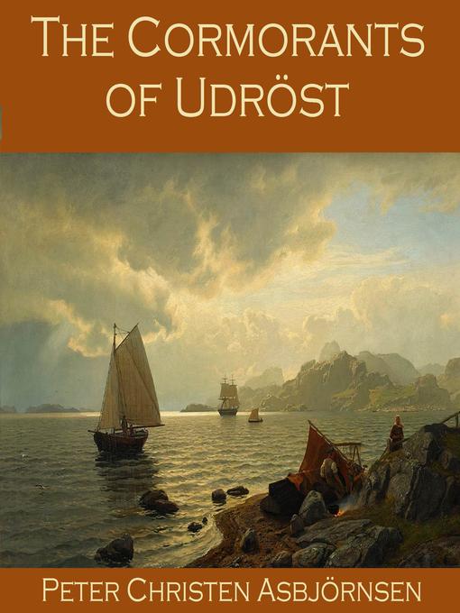 Title details for The Cormorants of Udröst by Peter Christen Asbjörnsen - Available